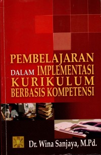 Image of Pembelajaran dalam Implementasi Kurikulum berbasis kompetensi
