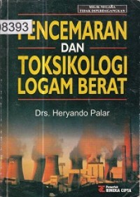 Pencemaran dan Toksikologi Logam Berat