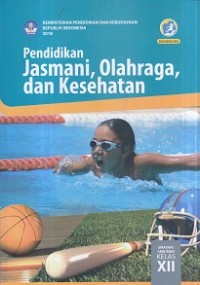 Image of Pendidikan Jasmani, Olahraga, dan Kesehatan XII 2018