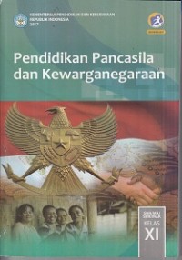 Image of Pendidikan Pancasila dan Kewarganegaraan Kelas XI 2017