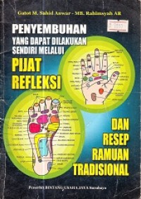 Penyembuhan Yang Dapat Dilakukan Sendiri Melalui Pijat Refleksi