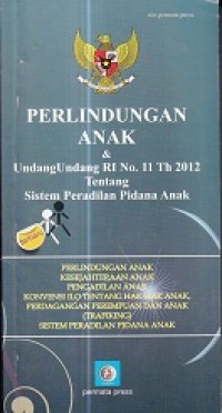 Perlindungan Anak & Sistem Peradilan Pidana Anak