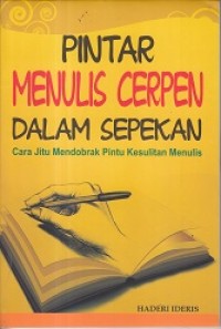 Pintar Menulis Cerpen Dalam Sepekan