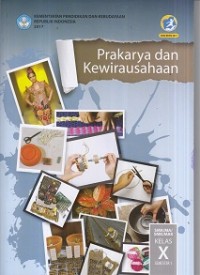 Prakarya dan Kewirausahaan Semester 1 Kelas X 2017