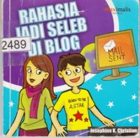 Rahasia Jadi Seleb Di Blog