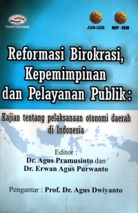 Reformasi Birokrasi, Kepemimpinan dan Pelayanan Publik