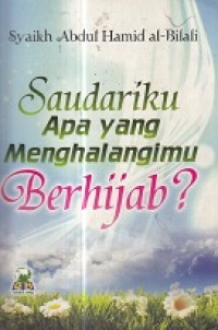 Saudariku apa yang menghalangimu Berhijab