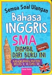 Semua Soal Ulangan Bahasa Inggris