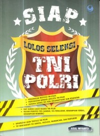 Siap Lolos Seleksi TNI POLRI