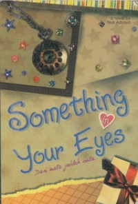 Something Your Eyes