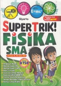 Image of Super Trik Fisika SMA Kelas X,XI,XII
