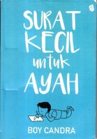 Image of Surat Kecil untuk Ayah