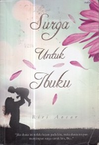 Image of Surga untuk Ibuku