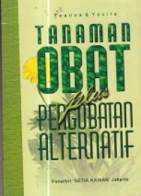 Tanaman Obat plus Pengobatan alternatif