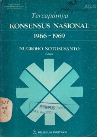 Tercapainya Konsensus Nasional 1966-1969