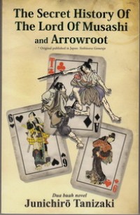 Image of The Secret History Of The Lord Of Musashi And Arrowroot