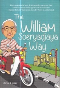 The William Soeryadjaya Way