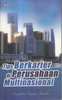 Tips Berkarier di Perusahaan Multinasional