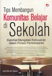 Tips Membangun Komunitas Belajar di Sekolah