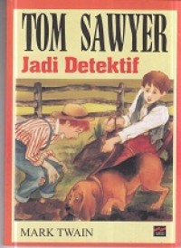 Tom Sawyer Jadi Detektif