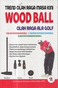 Trend Olahraga Masa Kini Wood Ball