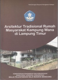 Image of Arsitektur Tradisional Kampung Wana di Lampung Timur
