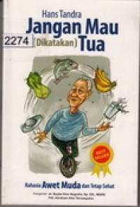 Image of Jangan Mau Dikatakan Tua