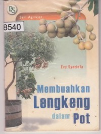 Membuahkan Lengkeng Dalam Pot