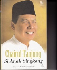 Image of Chairul Tanjung Si Anak Singkong