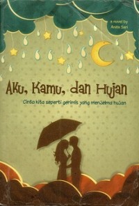 Image of Aku, Kamu, dan Hujan