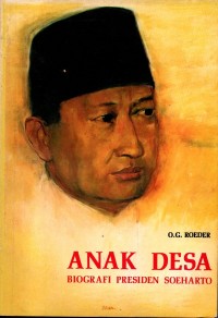 ANAK DESA : Biografi Presiden Soeharto