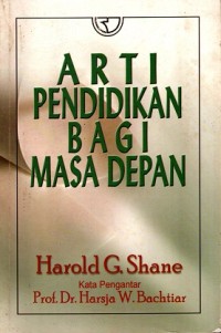 Arti Pendidikan Bagi Masa Depan