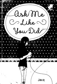 Image of Ask Me Like You Did