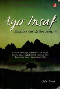 Image of Ayok Insaf, maksiat ko jalan terus?!