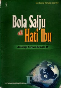 Bola Salju di Hati Ibu