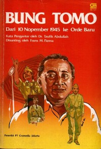 Image of BUNG TOMO : Dari 10 Nopember 1945 ke Orde Baru