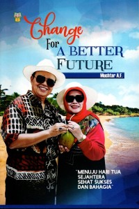 Change For A BETTER FUTURE