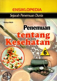 Image of ENSIKLOPEDIA Sejarah Penemuan Dunia : Tentang Kesehatan