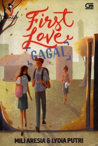 First Love - Gagal