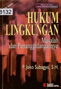 Image of Hukum Lingkungan  : Masalah dan Penanggulangannya