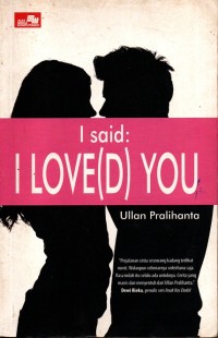 Image of I said : I Love(d) You