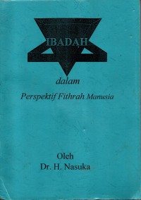 IBADAH dalam Perspektif Fitrah Manusia