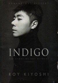 Image of INDIGO : The Story of Roy Kiyoshi