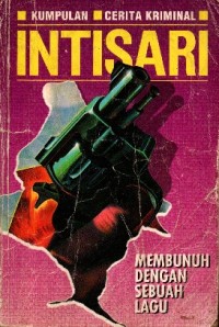 Image of INTISARI : Membunuh dengan sebuah Lagu