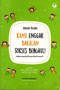 Image of Jangan Bilang Kamu Engga Bakalan Sukses Bergaul