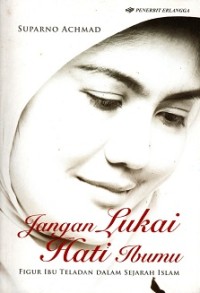 Image of Jangan Lukai Hati Ibumu