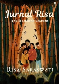 Image of Jurnal Risa : Teror Liburan Sekolah