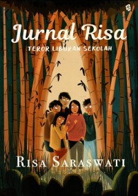 Jurnal Risa : Teror Liburan Sekolah