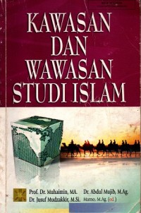 Kawasan dan Wawasan Studi Islam