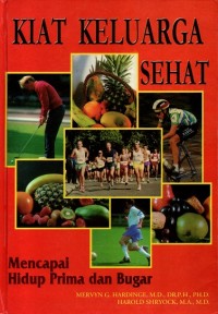 Image of Kiat Keluarga Sehat ; Mencapai Hidup Prima dan BugarJilid 2